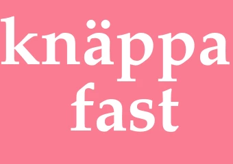 Synonym knäppa fast
