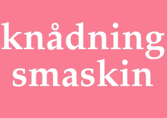 Synonym knådningsmaskin