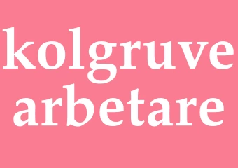Synonym kolgruvearbetare