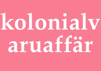 Synonym kolonialvaruaffär