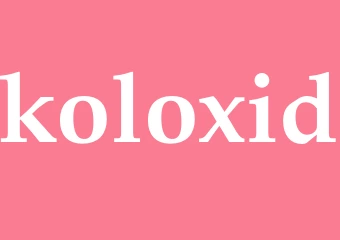 Synonym koloxid