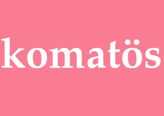 Synonym komatös