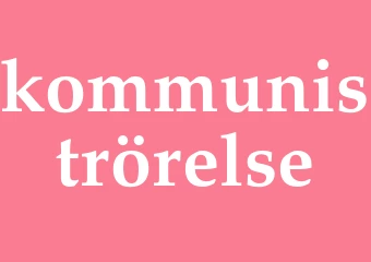 Synonym kommuniströrelse