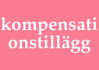 Synonym kompensationstillägg
