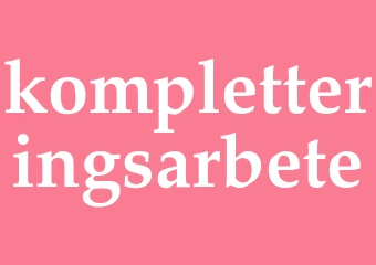 Synonym kompletteringsarbete