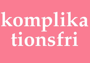 Synonym komplikationsfri