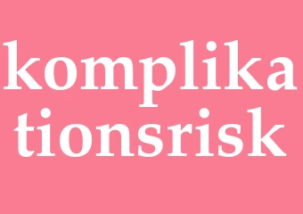 Synonym komplikationsrisk
