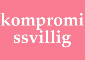 Synonym kompromissvillig
