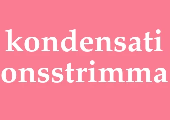 Synonym kondensationsstrimma