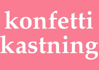 Synonym konfettikastning