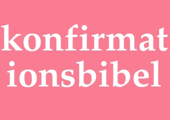 Synonym konfirmationsbibel