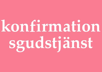 Synonym konfirmationsgudstjänst