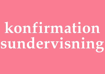 Synonym konfirmationsundervisning