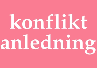 Synonym konfliktanledning