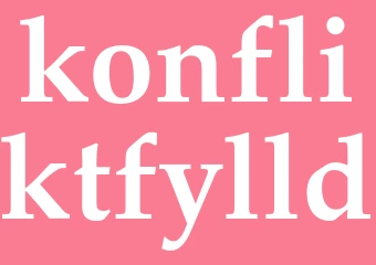 Synonym konfliktfylld