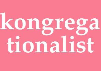 Synonym kongregationalist