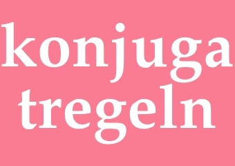Synonym konjugatregeln