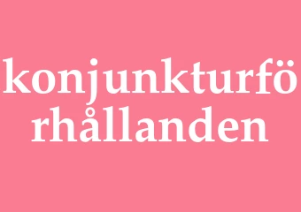 Synonym konjunkturförhållanden