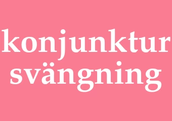 Synonym konjunktursvängning