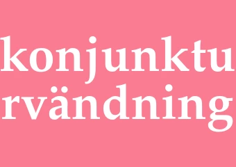 Synonym konjunkturvändning