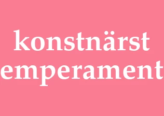 Synonym konstnärstemperament