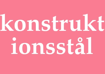 Synonym konstruktionsstål