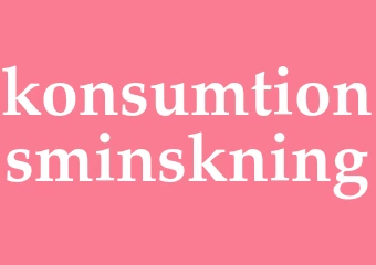Synonym konsumtionsminskning