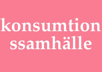 Synonym konsumtionssamhälle