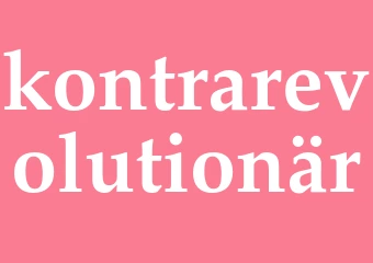 Synonym kontrarevolutionär