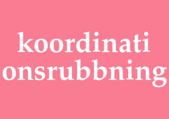 Synonym koordinationsrubbning