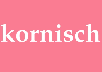 Synonym kornisch