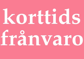 Synonym korttidsfrånvaro