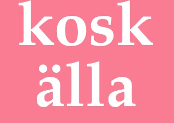 Synonym koskälla