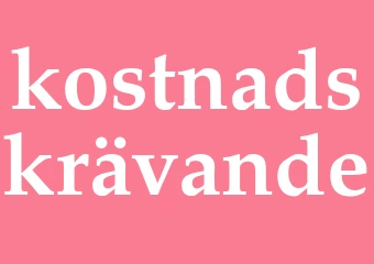 Synonym kostnadskrävande