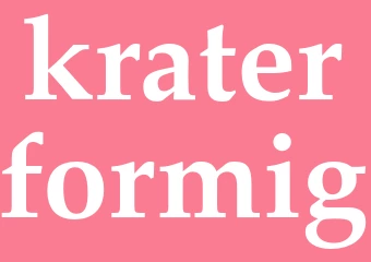Synonym kraterformig