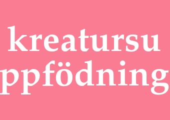 Synonym kreatursuppfödning