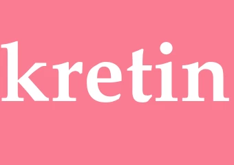 Synonym kretin
