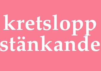 Synonym kretsloppstänkande