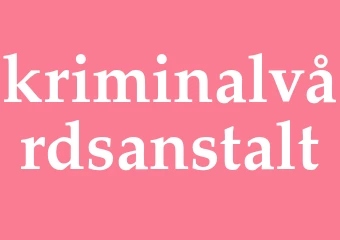 Synonym kriminalvårdsanstalt