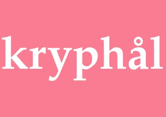Synonym kryphål