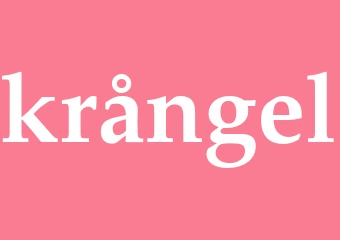 Synonym krångel