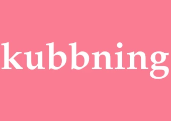 Synonym kubbning