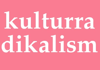 Synonym kulturradikalism