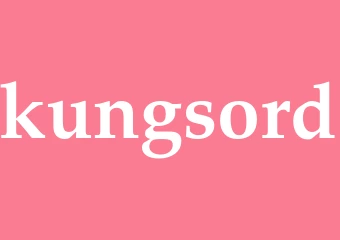 Synonym kungsord