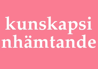 Synonym kunskapsinhämtande