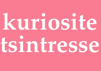 Synonym kuriositetsintresse