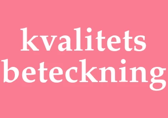 Synonym kvalitetsbeteckning