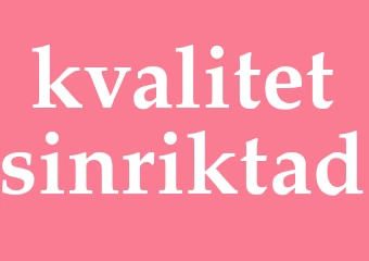 Synonym kvalitetsinriktad