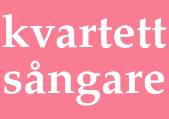 Synonym kvartettsångare