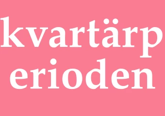 Synonym kvartärperioden
